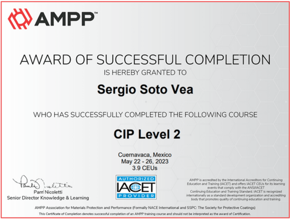 Certificado de finalización exitoso otorgado a Sergio Soto Vea por completar el curso “CIP Level 2” de AMPP en Cuernavaca, México, del 22 al 26 de mayo de 2023, con reconocimiento de 3.9 CEUs por IACET.
