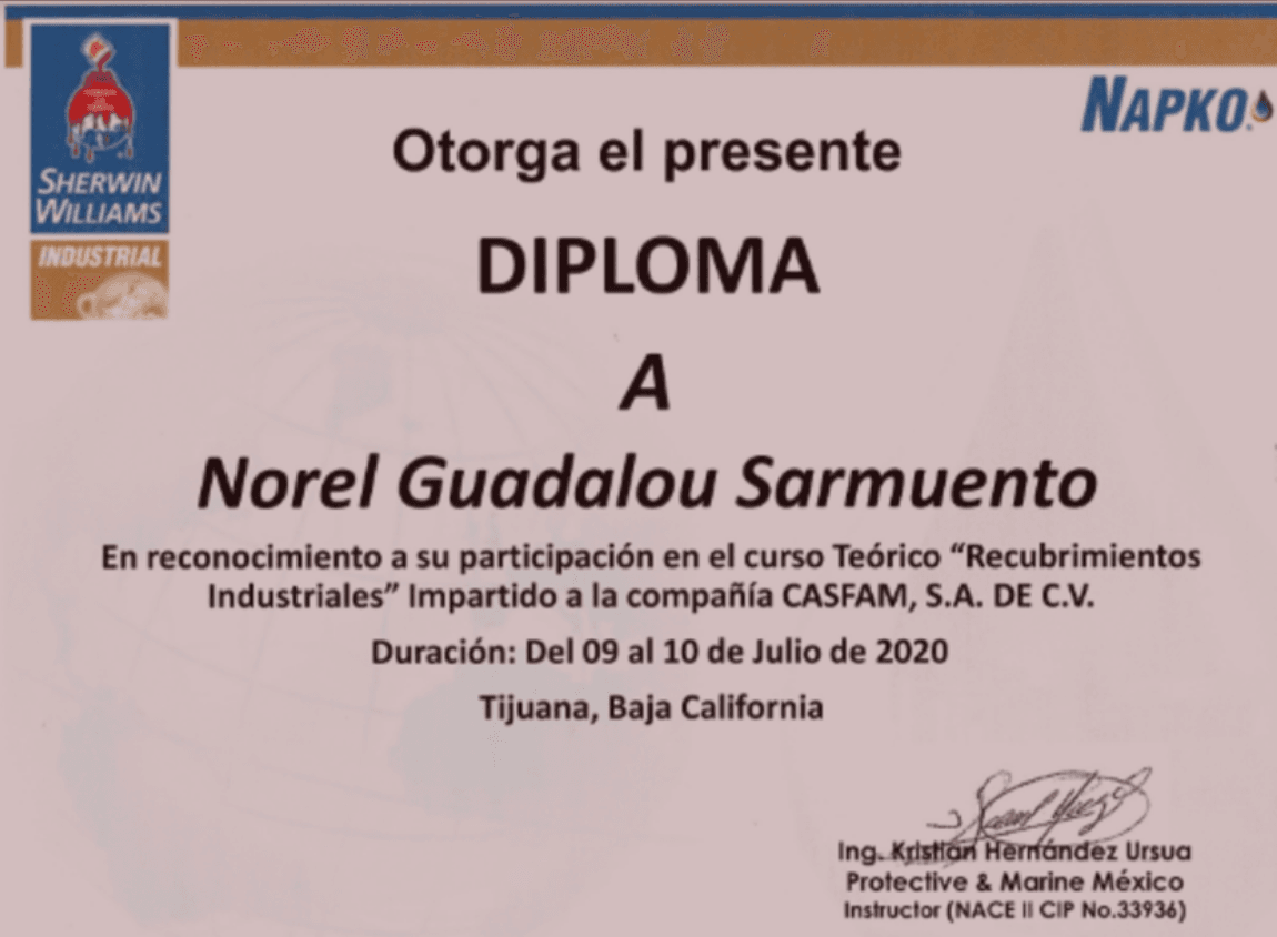 Diploma otorgado a Norel Guadalou Sarmuento por su participación en el curso teórico “Recubrimientos Industriales” impartido por Sherwin-Williams y NAPKO a CASFAM S.A. de C.V., del 9 al 10 de julio de 2020 en Tijuana, Baja California.